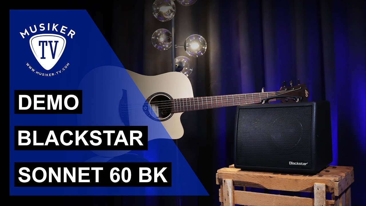 Blackstar Sonnet 60 Acoustic Amp - Demo