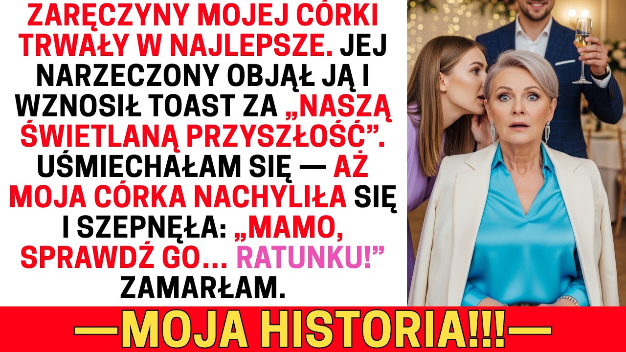 NA ZARĘCZYNACH MOJEJ CÓRKI, GDY NARZECZONY WZNOSIŁ TOAST, ONA SZEPNĘŁA: „MAMO, SPRAWDŹ GO… RATUNKU!”