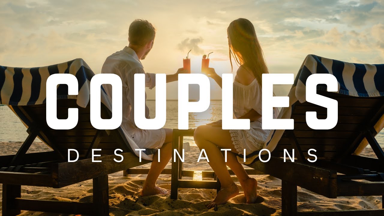 7 Dreamy Vacation Spots Couples Will LOVE! ❤️ MOST ROMANTIC Destinations!
