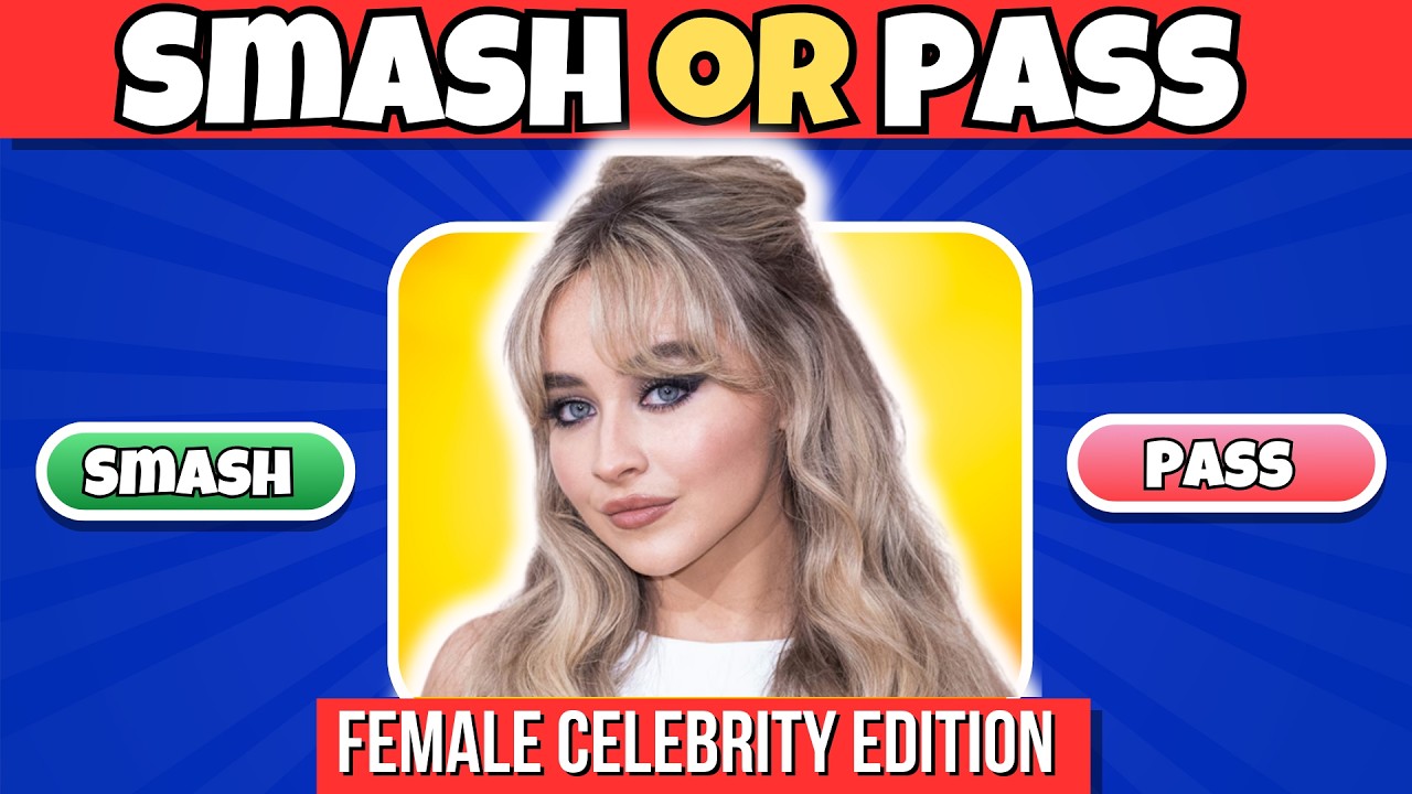 SMASH or PASS 70 options!! | Hottest Celebrities Female Edition 2025!