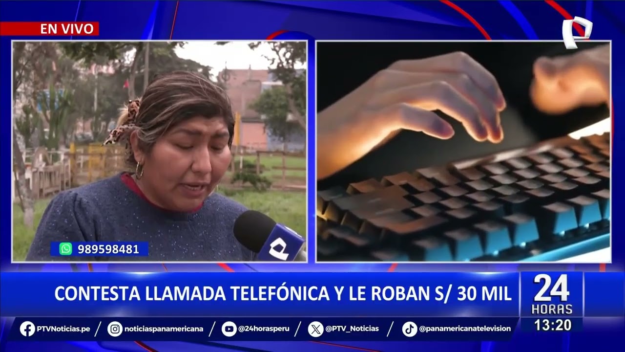 Mujer sufre el robo de más de 30 mil soles tras llamada telefónica