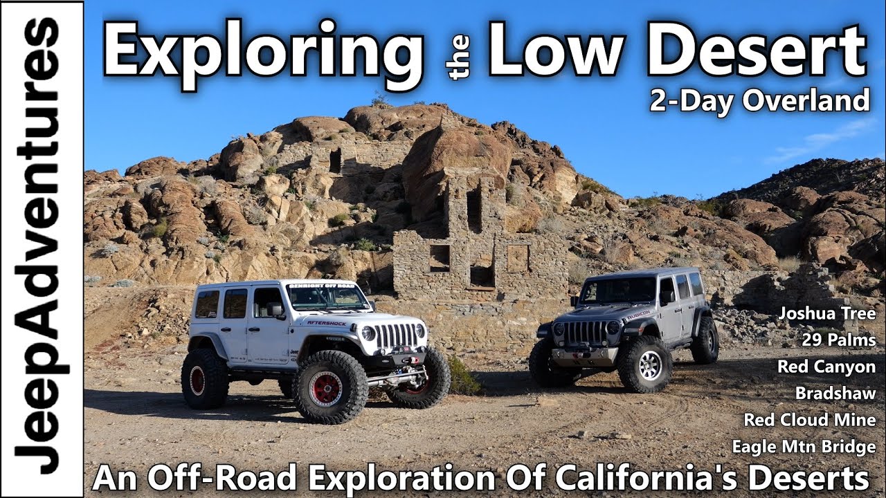 A Legendary Off-Road Adventure -  Joshua Tree, Red Canyon, Bradshaw Trail, 29 Palms, and More