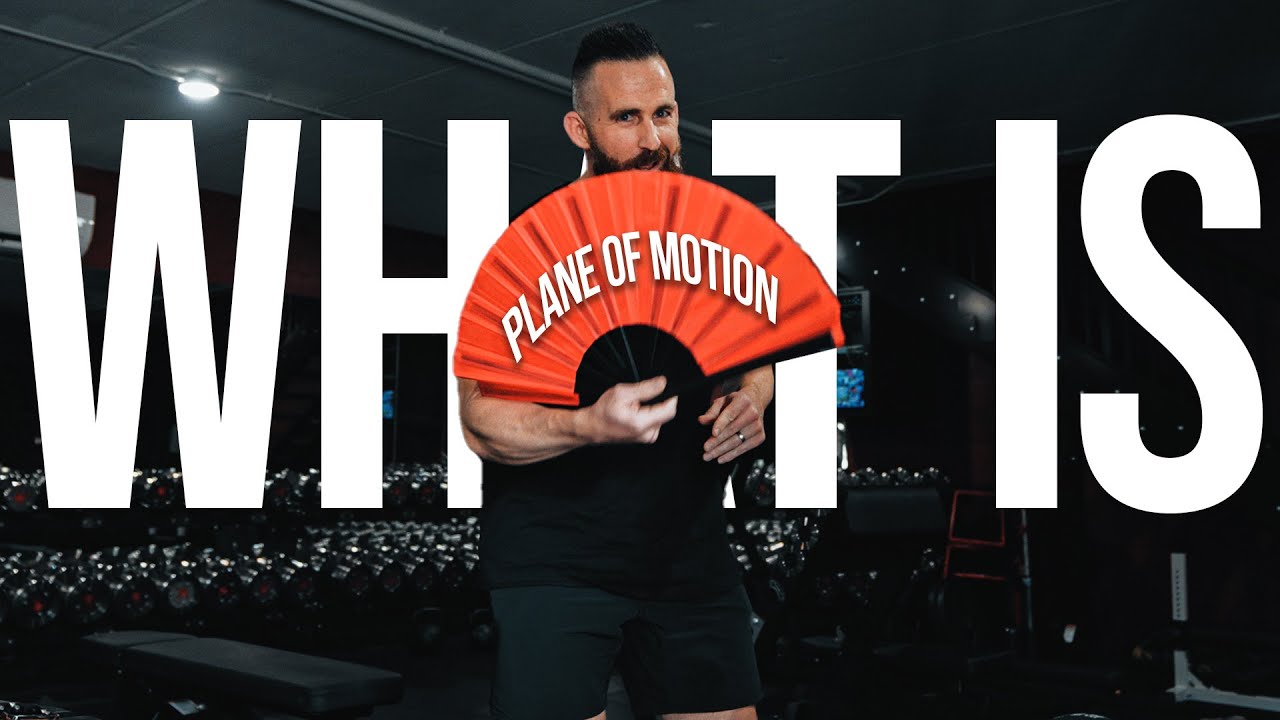 What is “Plane of Motion” - Biomechanics Education w/ Hypertrophy Coach Joe Bennett