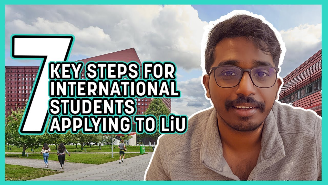 7 Key Steps for International Students Applying to Linköping University