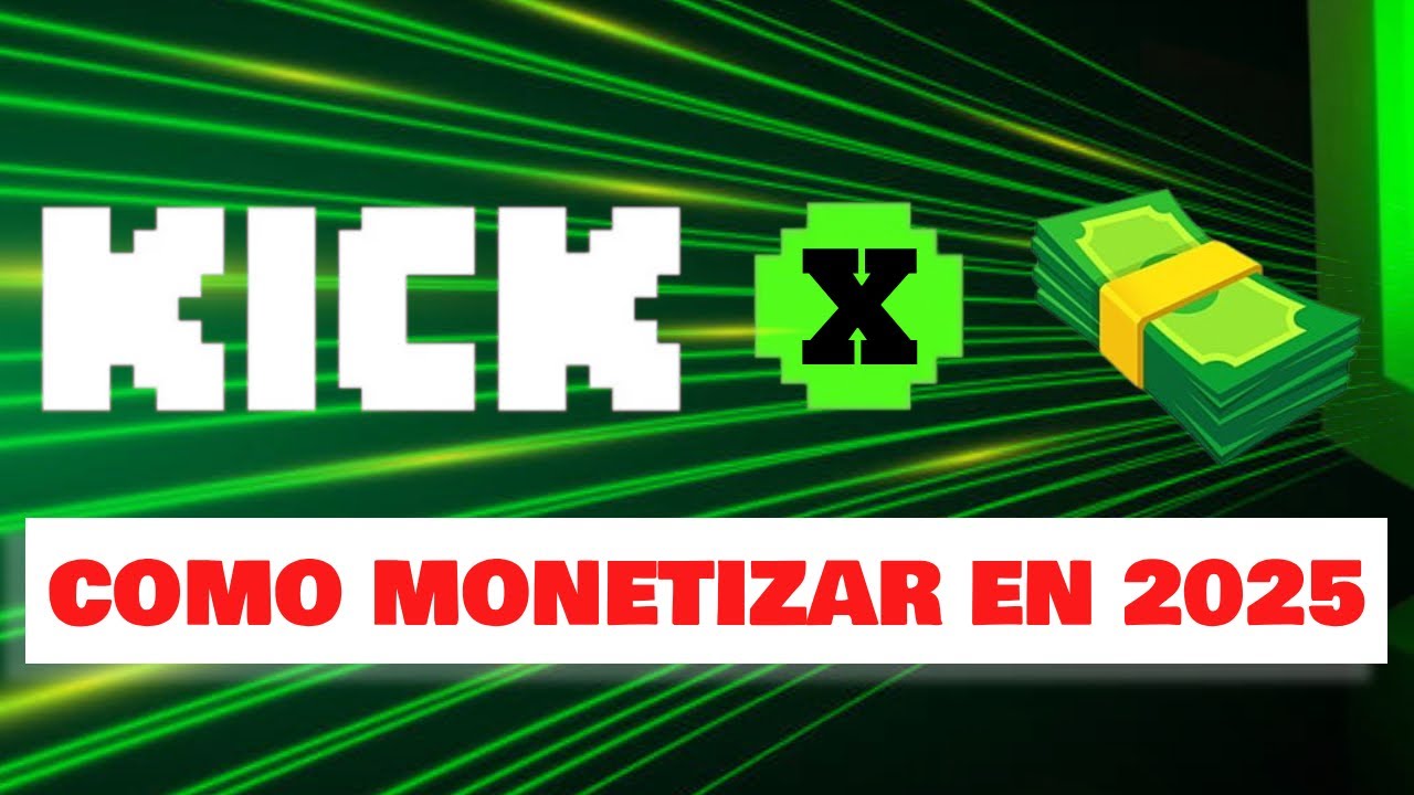 Como Monetizar tu Canal de Kick en 1 dia (Método 2025)