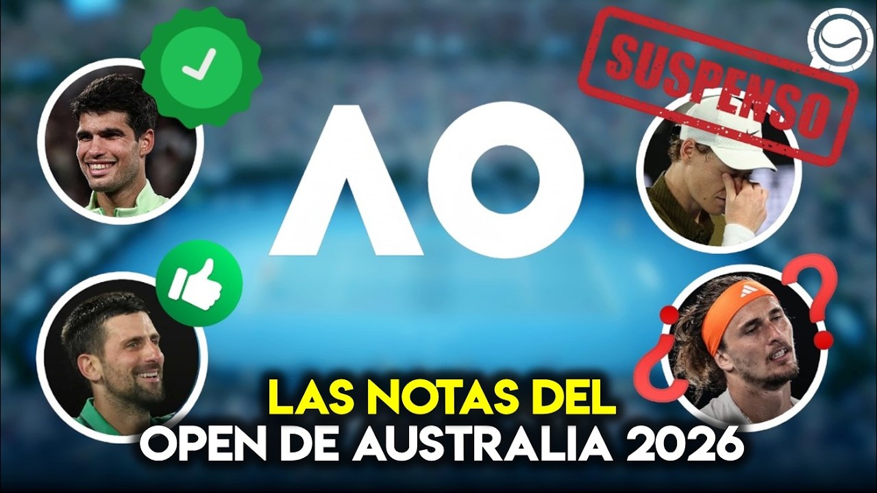 LAS NOTAS DEL OPEN DE AUSTRALIA 2026: ALCARAZ HACE HISTORIA... ¿Y SINNER DECEPCIONA?