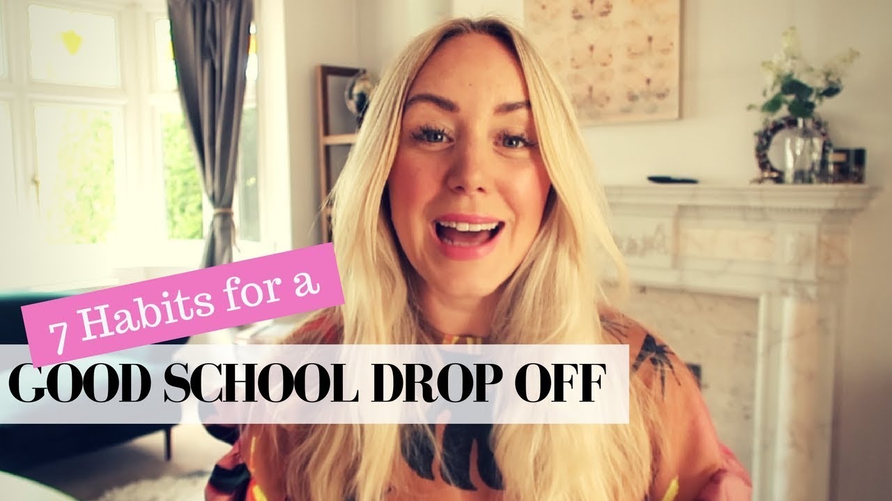 7 HABITS FOR A GOOD SCHOOL DROP OFF | SJ STRUM COLLAB WITH JUST LITTLE ME