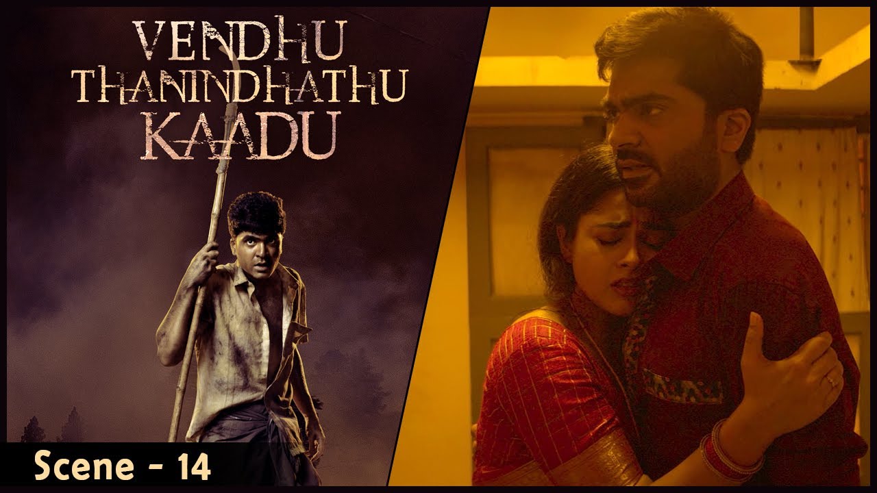 STR surives the betrayal | Vendhu Thanindhadhu Kaadu Movie Scenes | STR | Siddhi Idnani | API