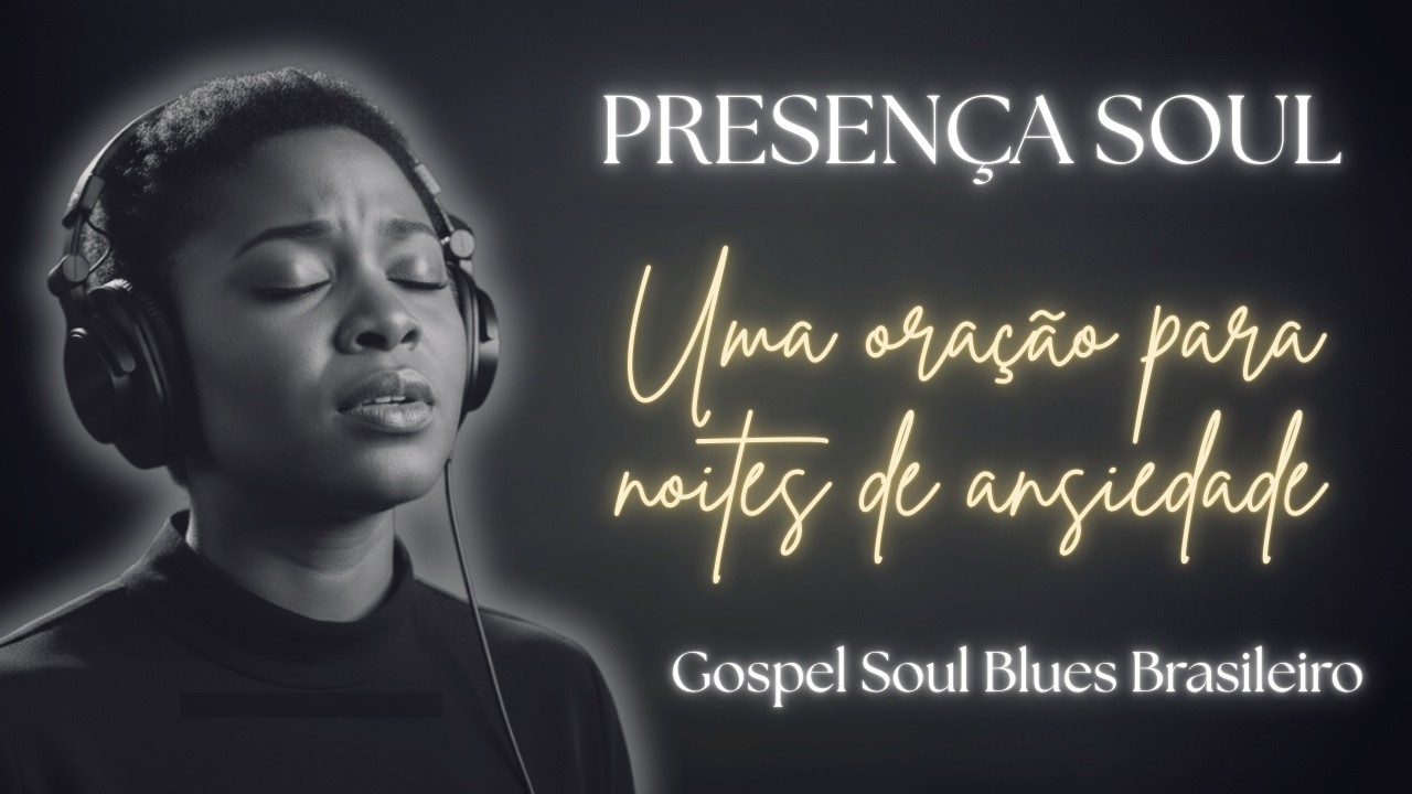 PAZ NA NOITE CANSADA | Gospel Soul Blues Brasileiro