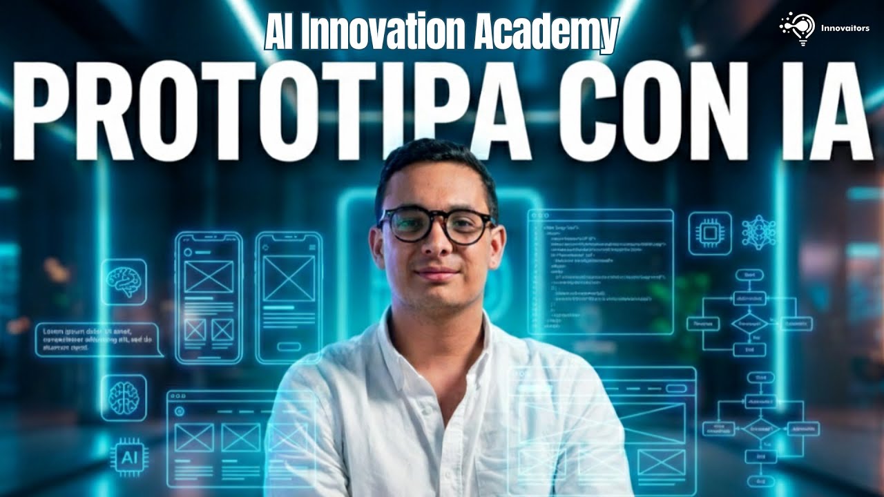 Prototipa con IA - AI Innovation Academy