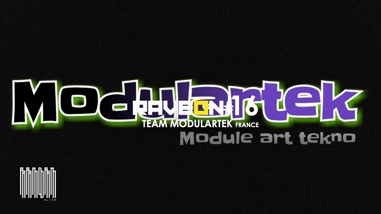 ModularTek - Compile crew modulaire - Rave on #16