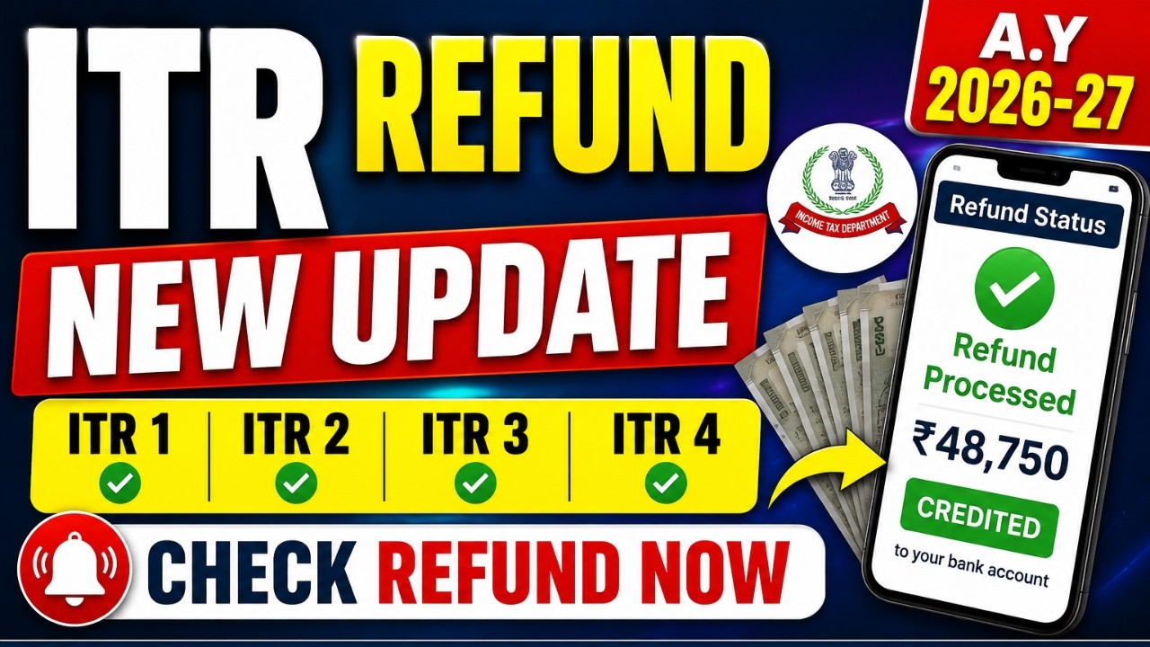 ITR Refund New Update 2026 | ITR 1, ITR 2, ITR 3 & ITR 4 Refund Status Check Online | AY 2026-27