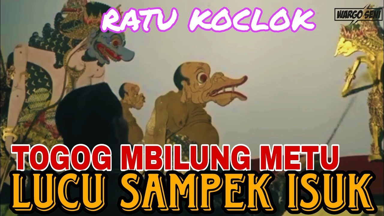 TOGOG MBILUNG TERLUCU MELU RATUNE NDAGEL TEKAN ESUK