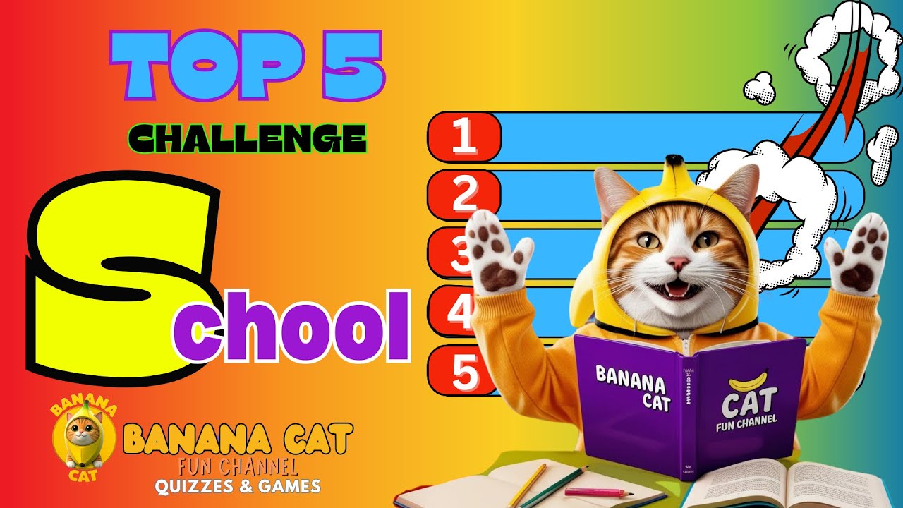 School Top 5 Challenge 📚✏️ | Quiz Game 📝❓ | Brain Break 🧠 | Banana Cat 🍌🐱  |  🏆