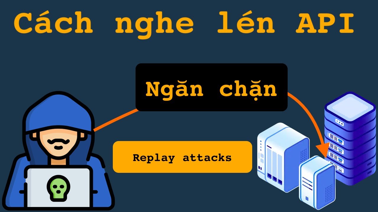Chặn replay attacks API đối với HACKERS nhiệm vụ không riêng Backend| Nonce vs timestamp