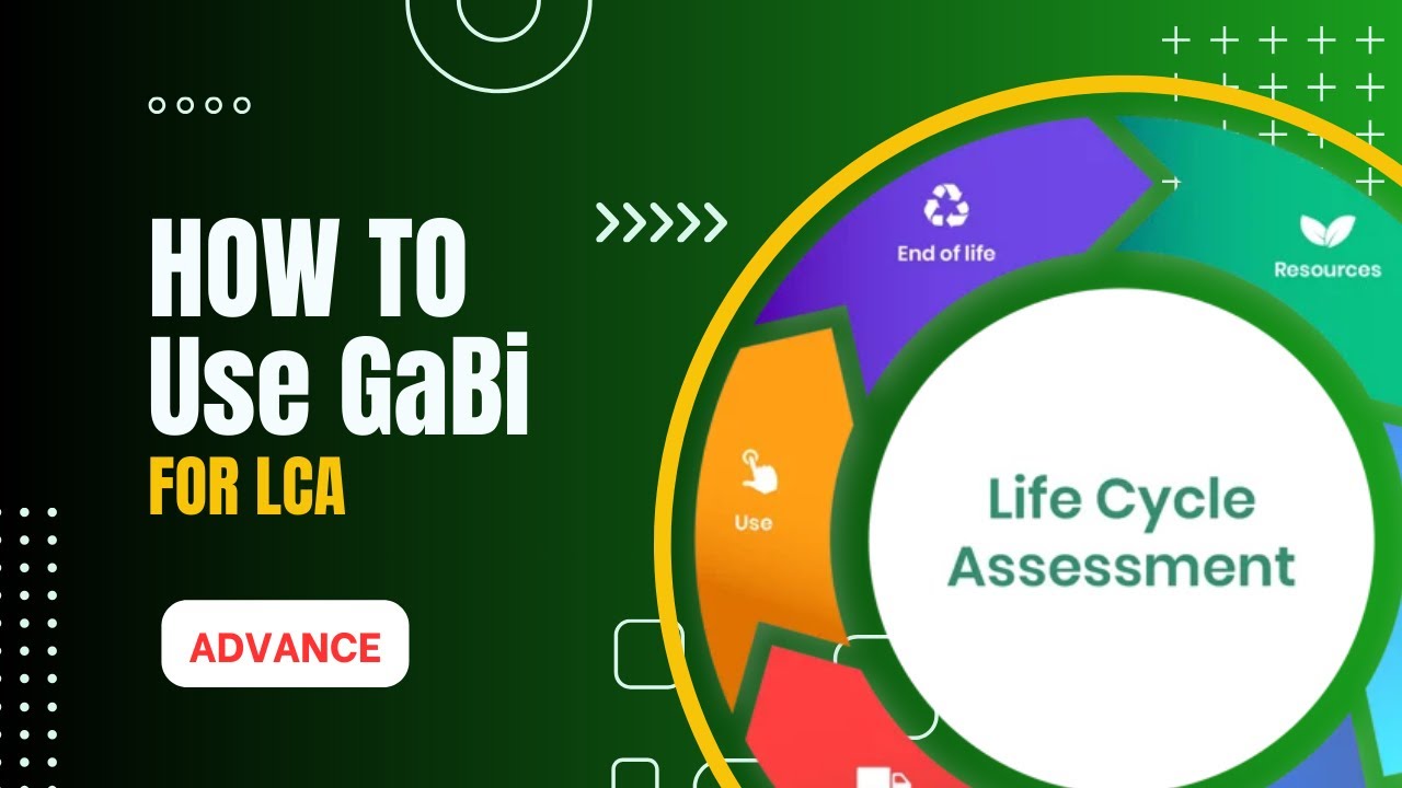 [Tutorial] LCA with GaBi Software - Advance Level Case Study