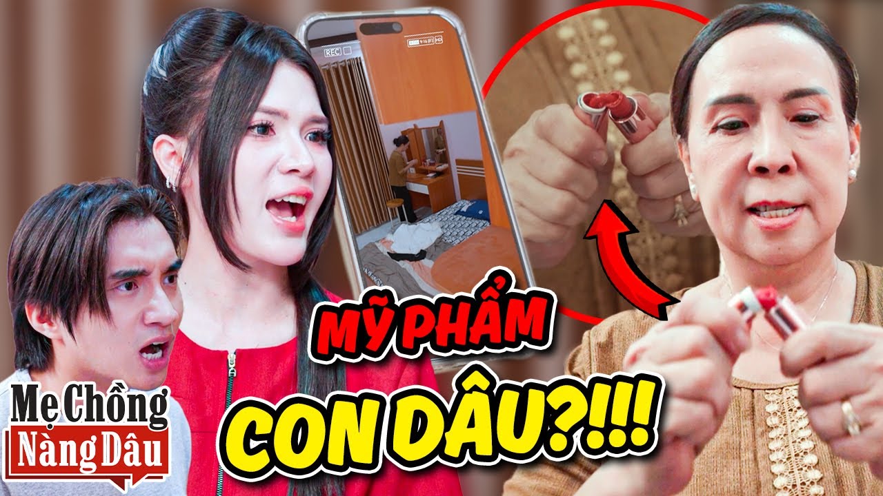 MẸ CHỒNG NÀNG DÂU 2025 | Mẹ Chồng PHÁ Mỹ Phẩm Của Con Dâu Vì NGHI NGỜ?!!! | Bồ Công Anh TV