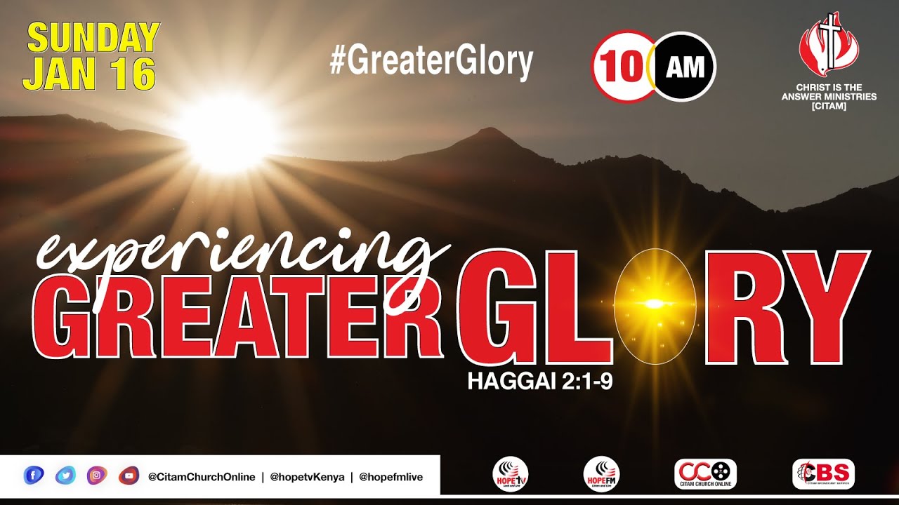 'Experiencing Greater Glory' | A Sermon By Bishop Calisto Odede  | CBS Family  Service