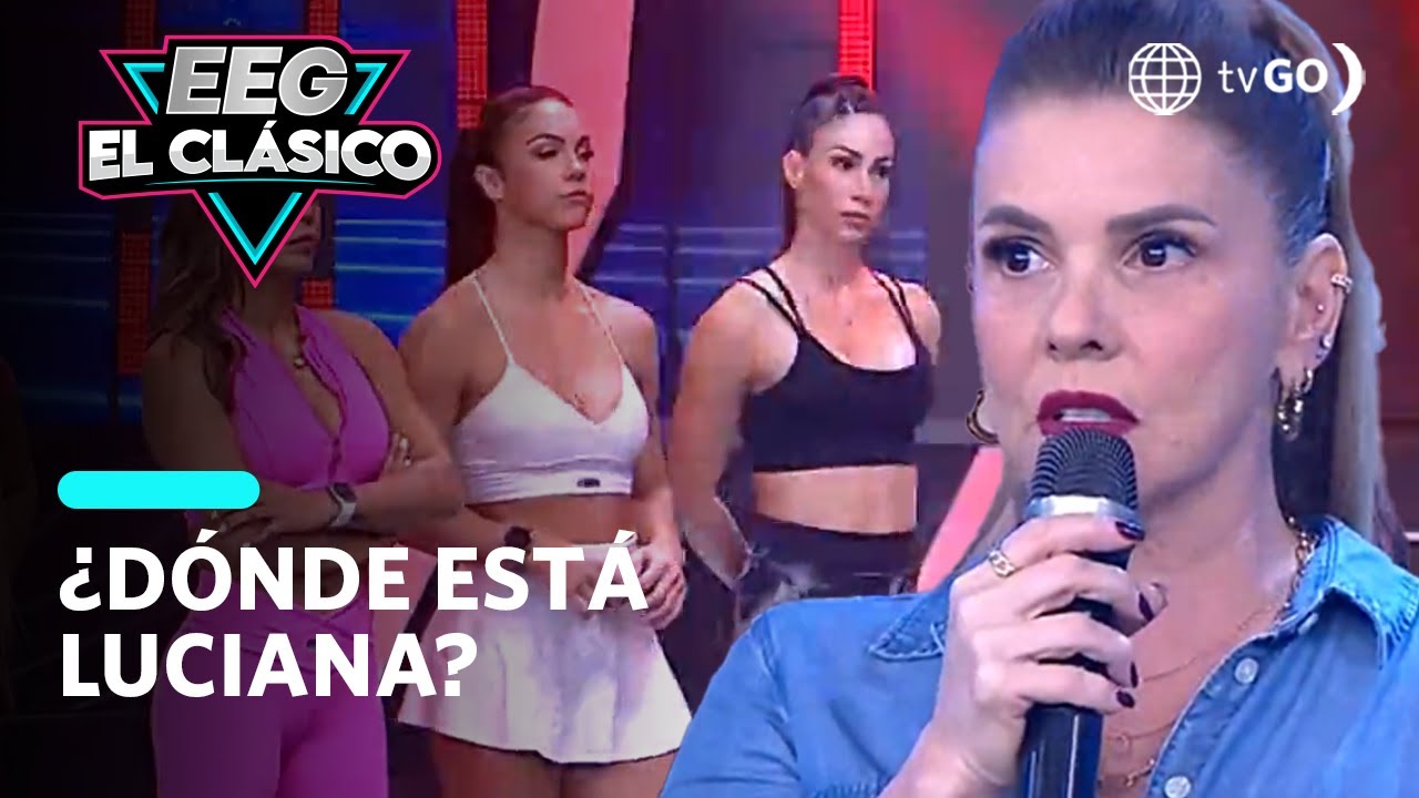 EEG El Clásico: ¿Luciana Fuster abandonó el programa? (HOY)