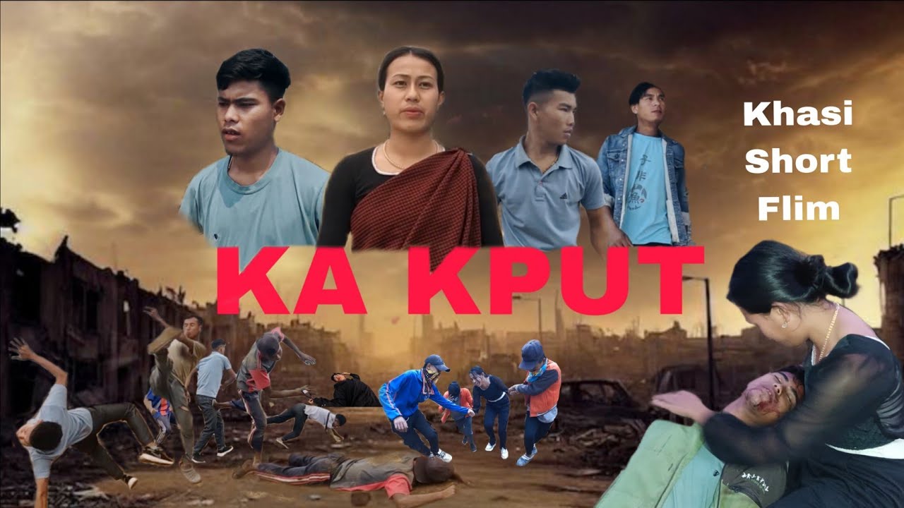 KA KPUT/ Khasi Short Flim/Full Movie(Bah Biria)