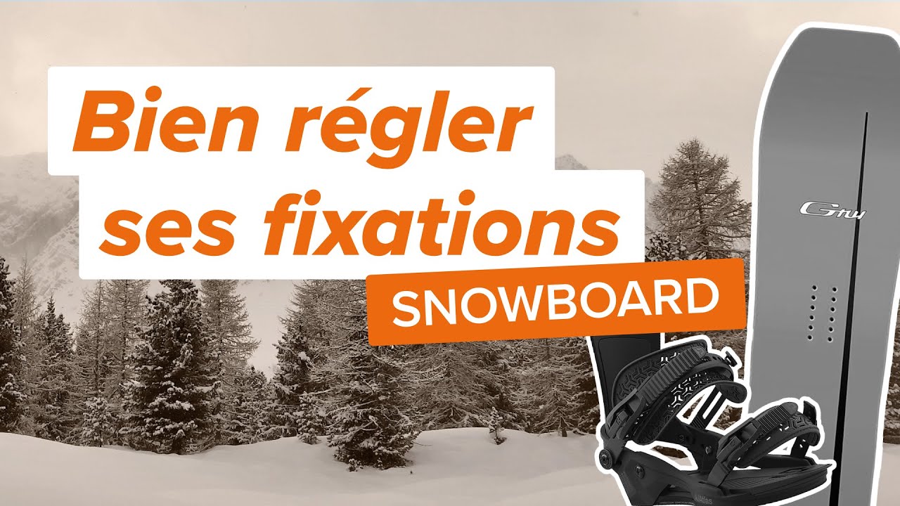 🏂 COMMENT RÉGLER VOS FIXATIONS DE SNOWBOARD : stance, angles et montage !