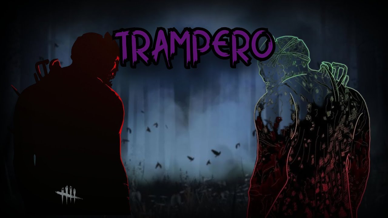 EL TRAMPERO (DBD CANCION)