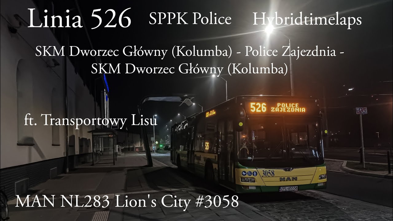 [H-T]Linia 526 Szczecin SKM Dw.Gł. (Kolumba)-Police Zajezdnia-SKM Dw.Gł.(Kolumba) MAN NL283 LC #3058