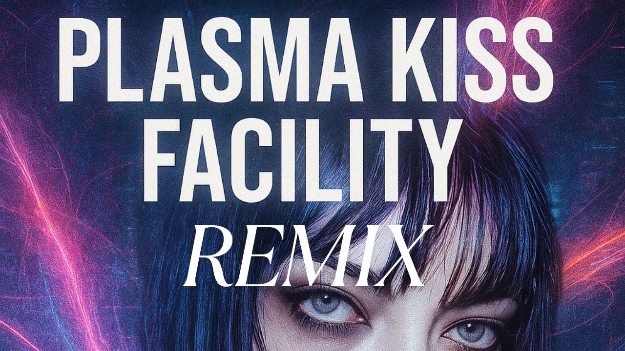 KISS FACILITY - PLASMA REMIX