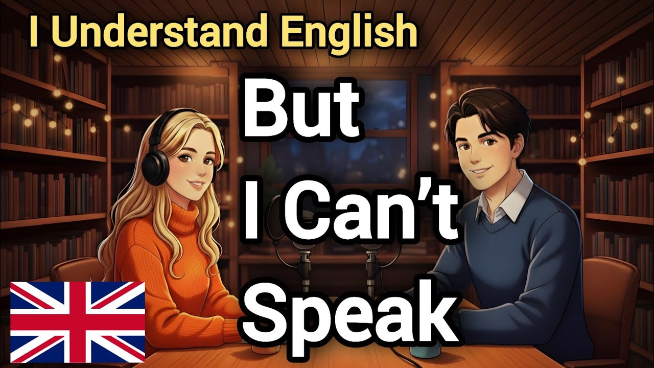 I Understand English… But I Can’t Speak (Here’s Why) | Real English Podcast