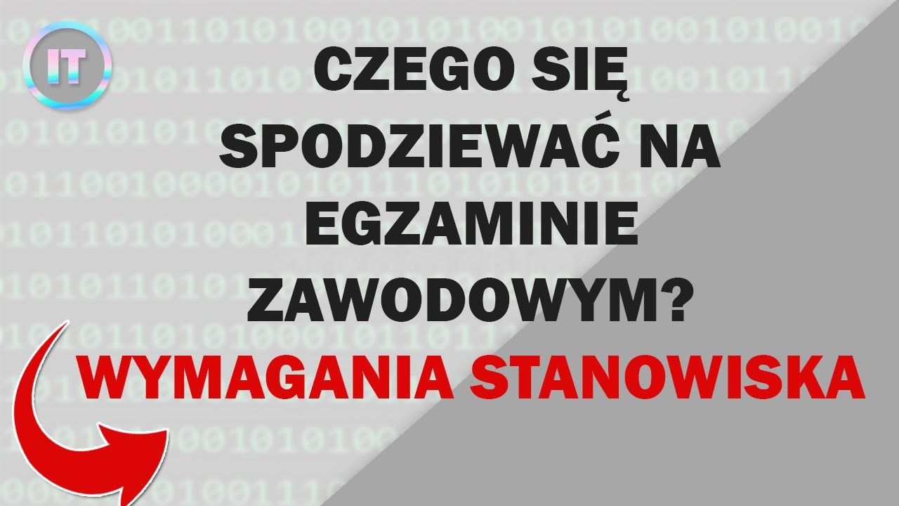 Czego się spodziewać na egzaminie EE08/EE09/INF.02/INF.03 | Wymagania stanowiska