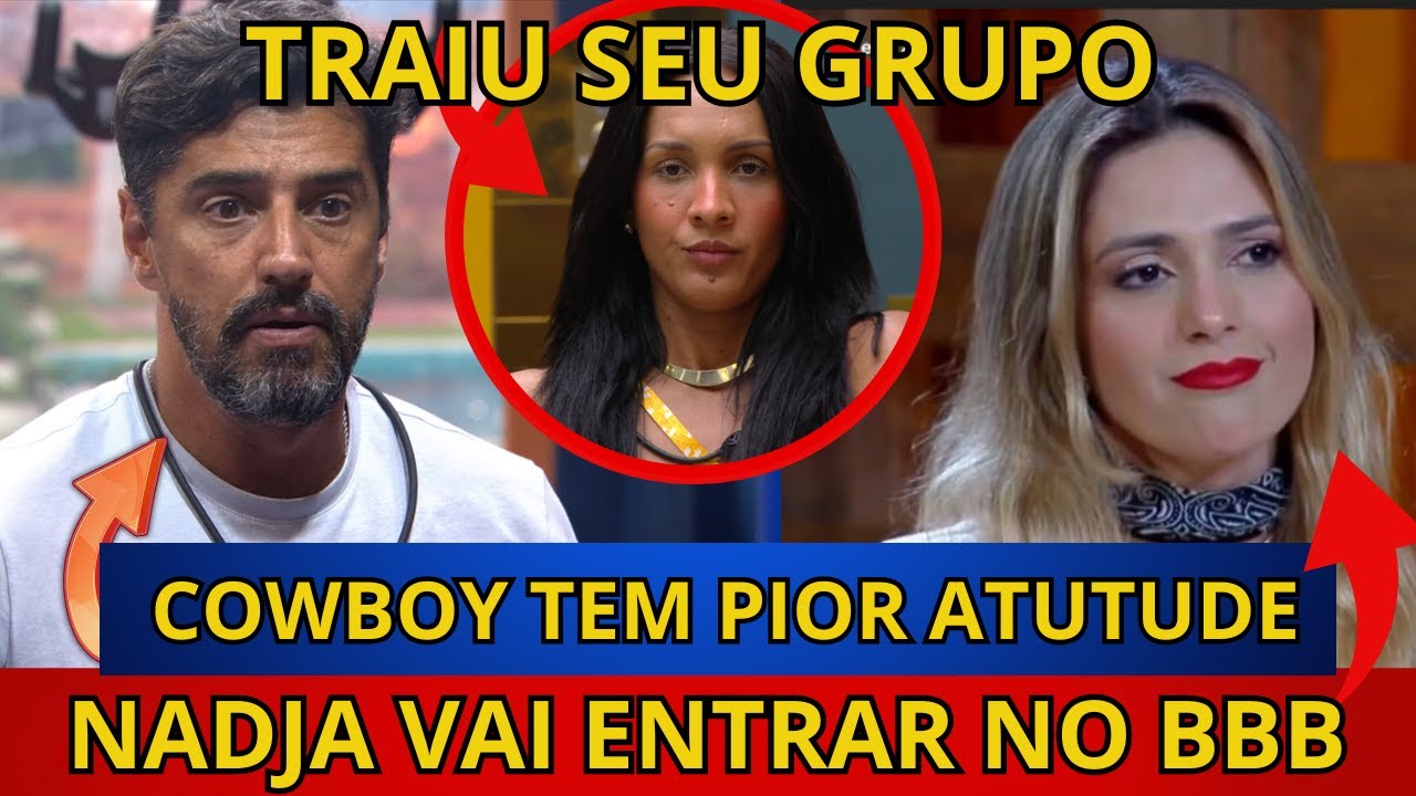 🔴BBB26: Nadja Pessoa ENTRA NO BBB, Maxiane DETONA Marcelo E ACABA COM GRUPO, Cowboy COMETE PIOR ERRO