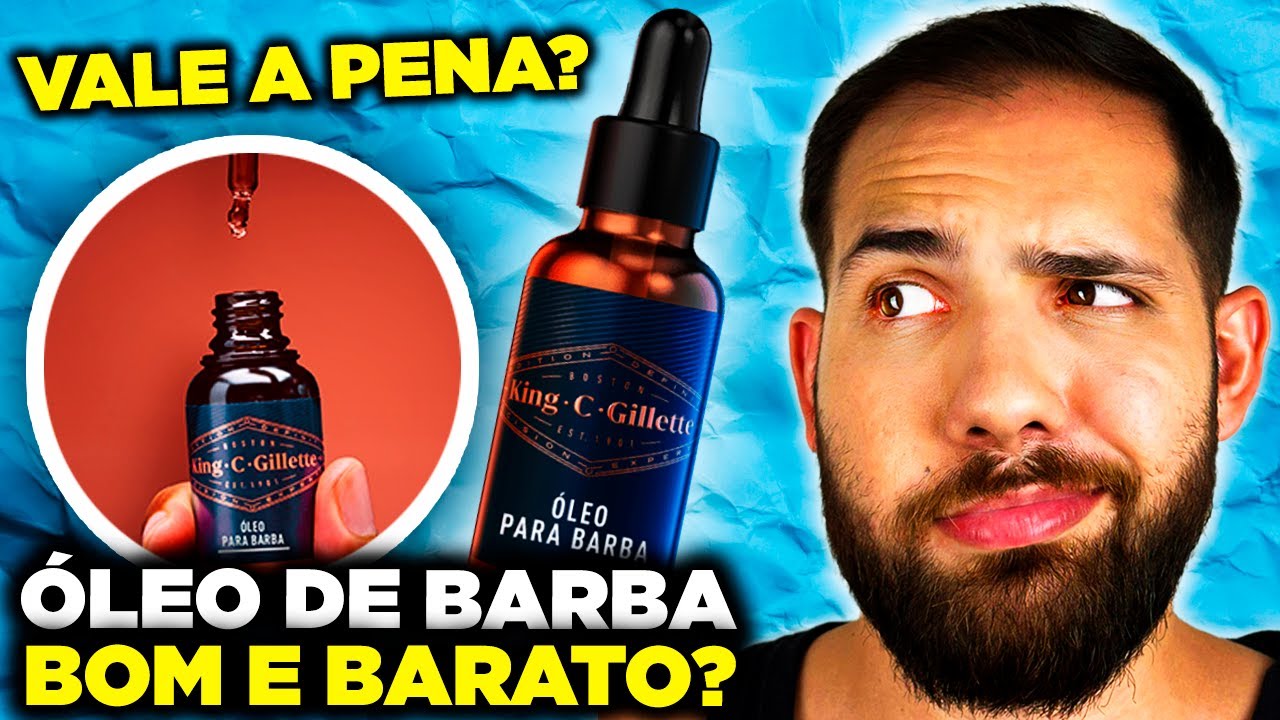 O Melhor Óleo Para Barba? Comprei e Testei o Óleo de Barba King C. Gillette [VALEU A PENA?]