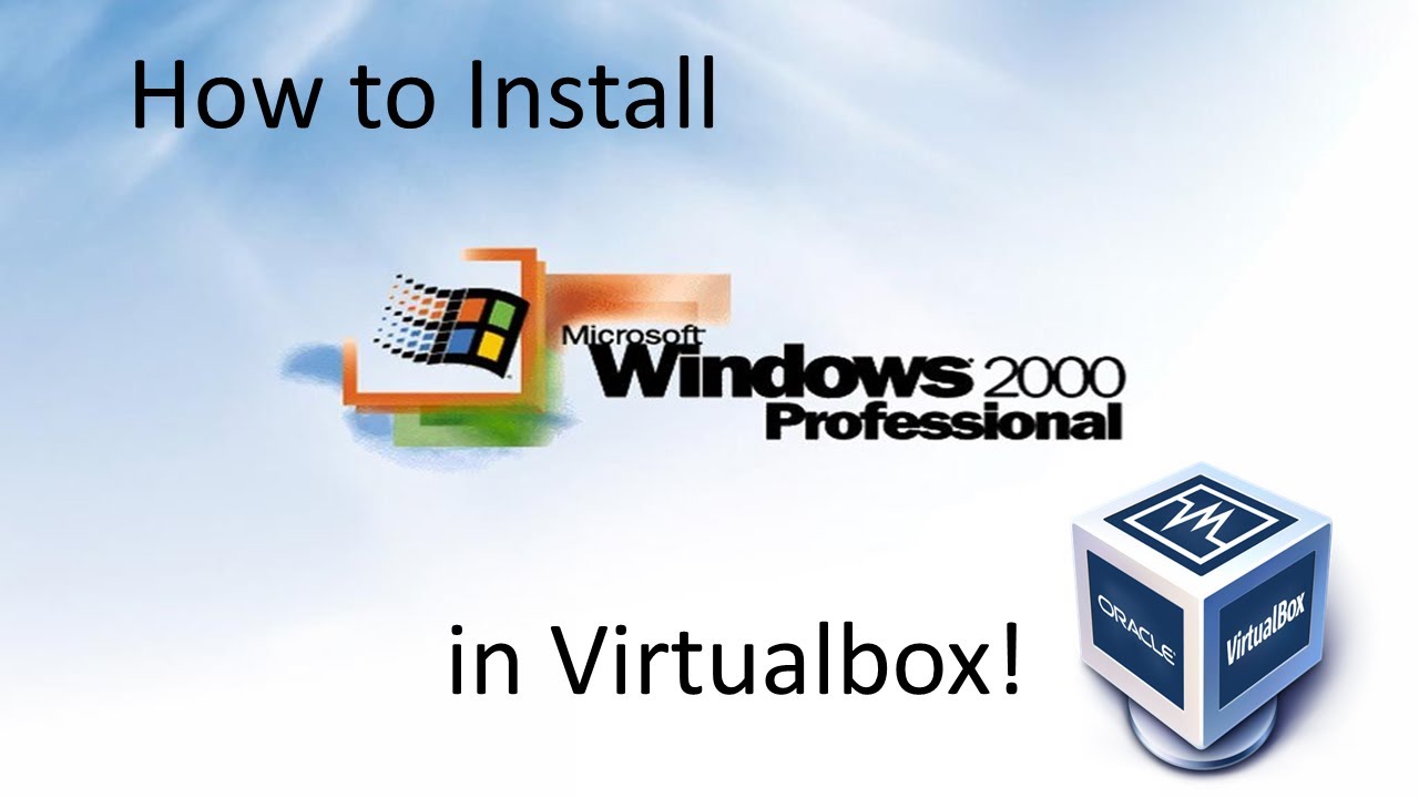 Windows 2000 Build 2091 - Installation in Virtualbox