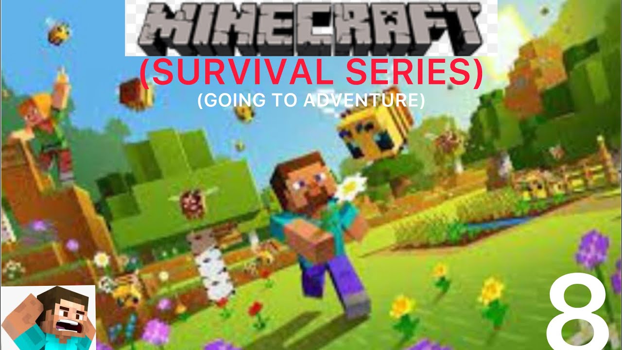 I GO TO ADVENTURE IN MINECRAFT (MINECRAFT SURVIVAL SERIES GAMEPLAY #8)
