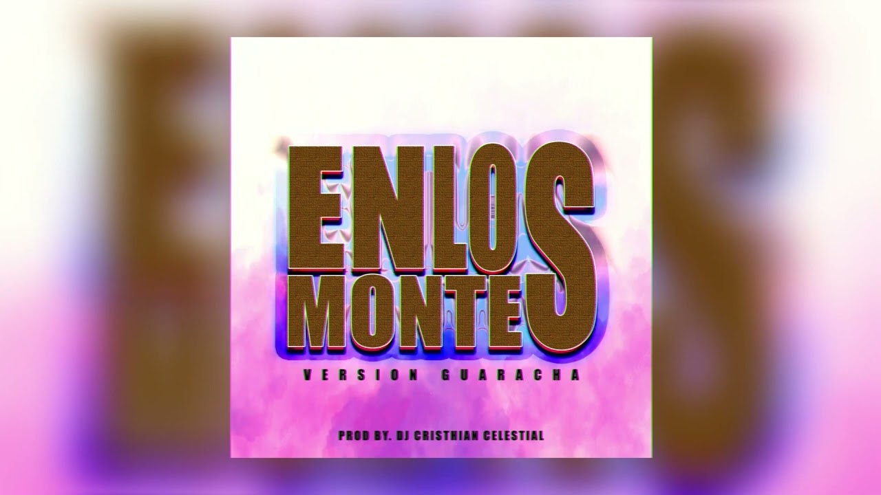 EN LOS MONTES - Versión Guaracha | Prod By. Dj Cristhian Celestial - #marcoswitt #guaracha #aleteo