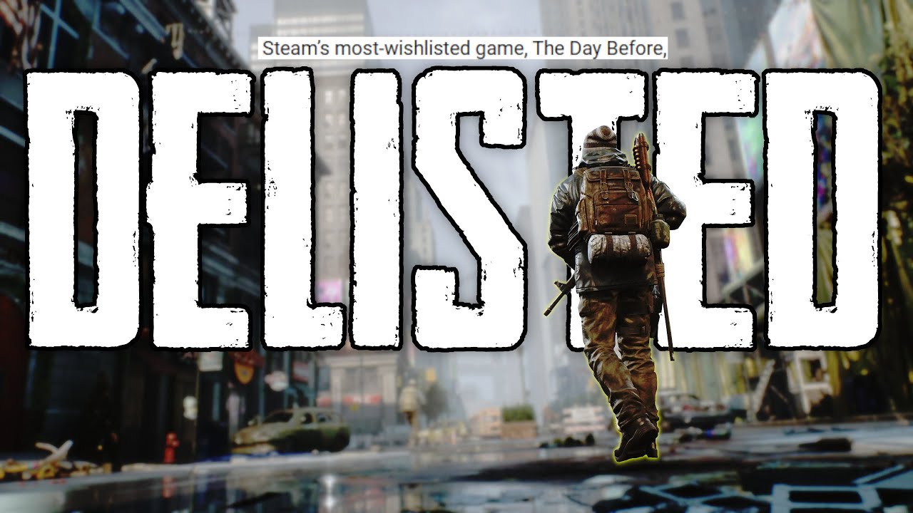 The Day Before - DELISTED AND DELAYED!