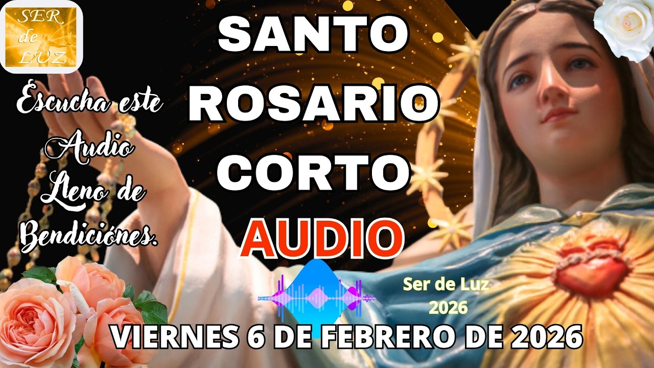 Santo Rosario Corto de Hoy Viernes 6 de Febrero de 2026 