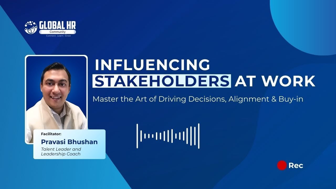 Influencing Stakeholders at Work: Building Alignment Without Authority | Pravasi Bhushan