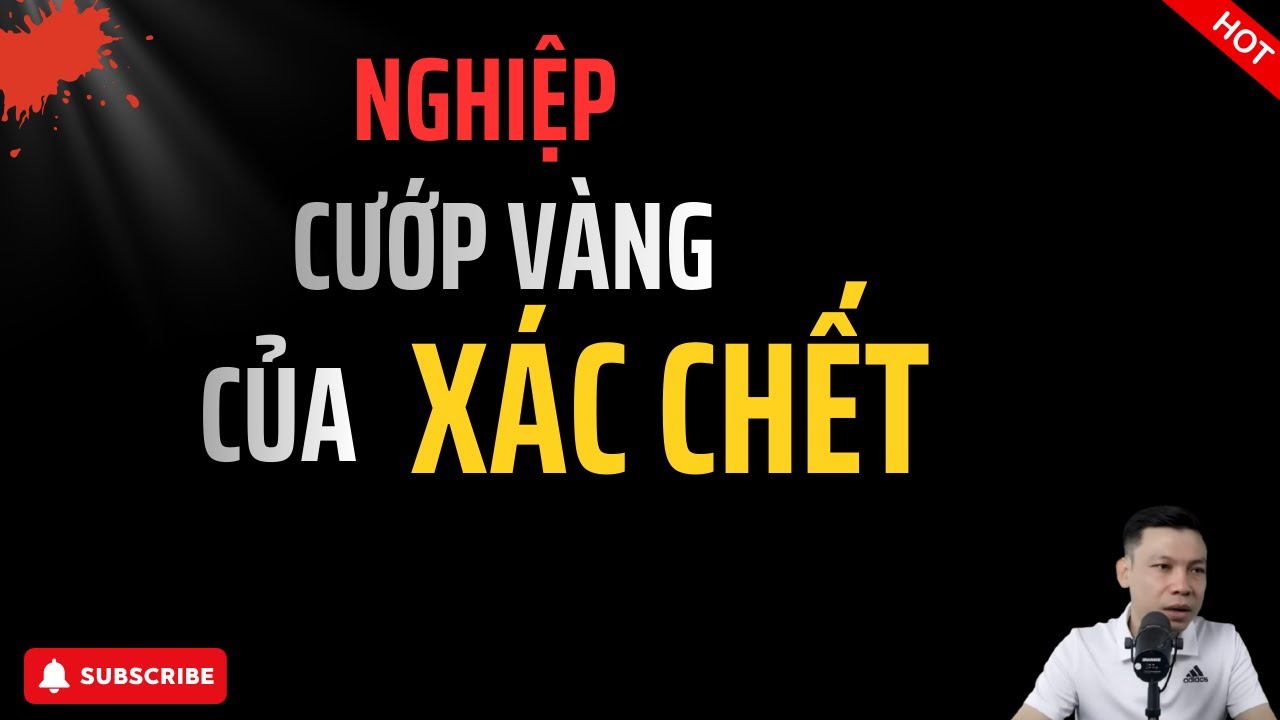 Truyện Ma: NGHIỆP CƯỚP VÀNG CỦA XÁC CHẾT | Truyện Ma Làng Quê TRỘM MỘ | MC Đình Soạn