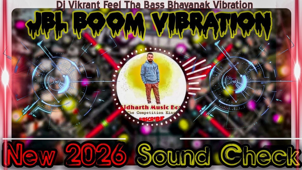 New Sound Check Full Vibration 2026 Hard Panching Dj Sunil Snk || Sidharth Music Box 