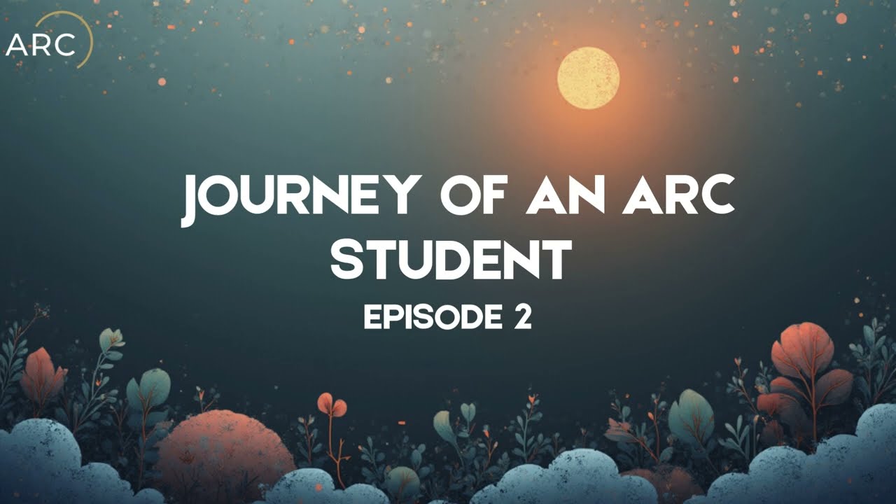 Journey Of An ARC Student Ep 2: Forging Your Core Question