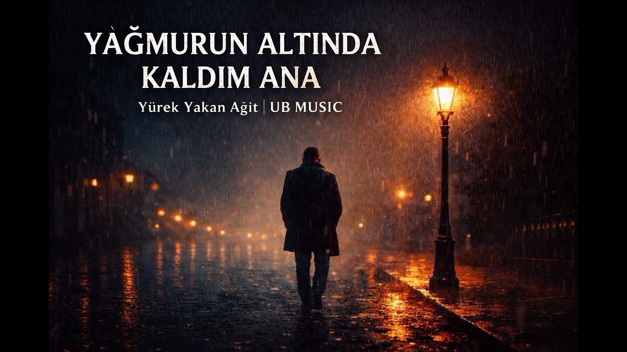 YAĞMURUN ALTINDA KALDIM ANA
