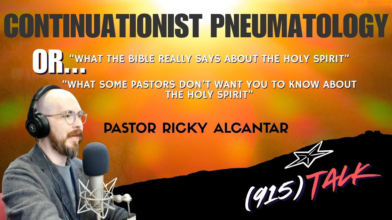 Continuationist Pneumatology: Ricky Alcantar