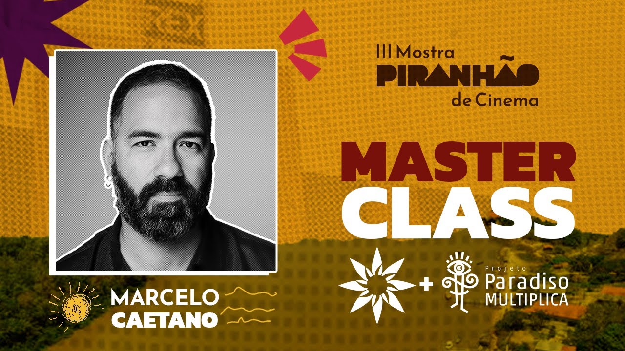 Masterclass com Marcelo Caetano | Estudo de Caso de Dire&ccedil;&atilde;o do filme 