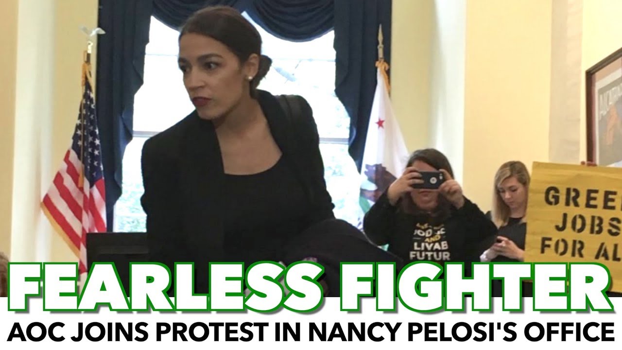 Ocasio-Cortez Joins Protest In Nancy Pelosi&rsquo;s Office