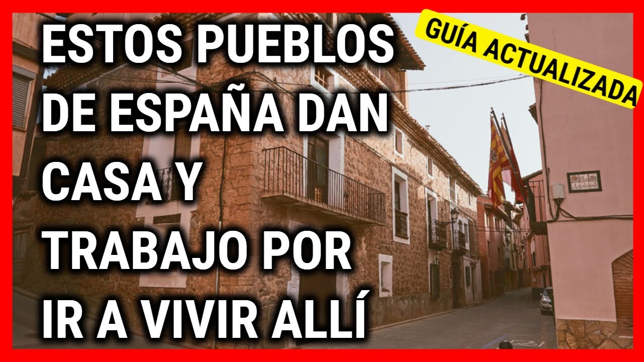 🛩️PUEBLOS de ESPAÑA que buscan gente para REPOBLAR y vivir allí(ACTUALIZADO)