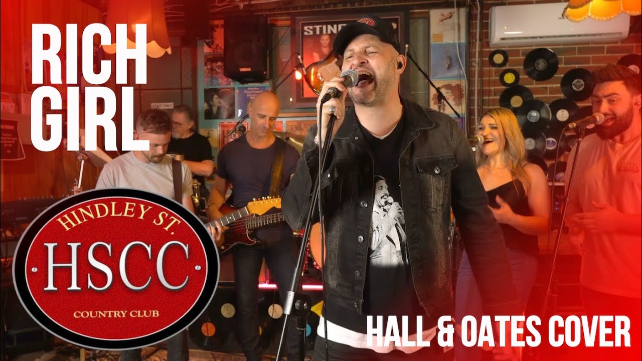 'Rich Girl' (HALL & OATES) Cover by The HSCC