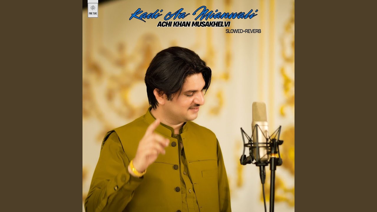 Kadi Aa Mianwali (Slowed+Reverb)