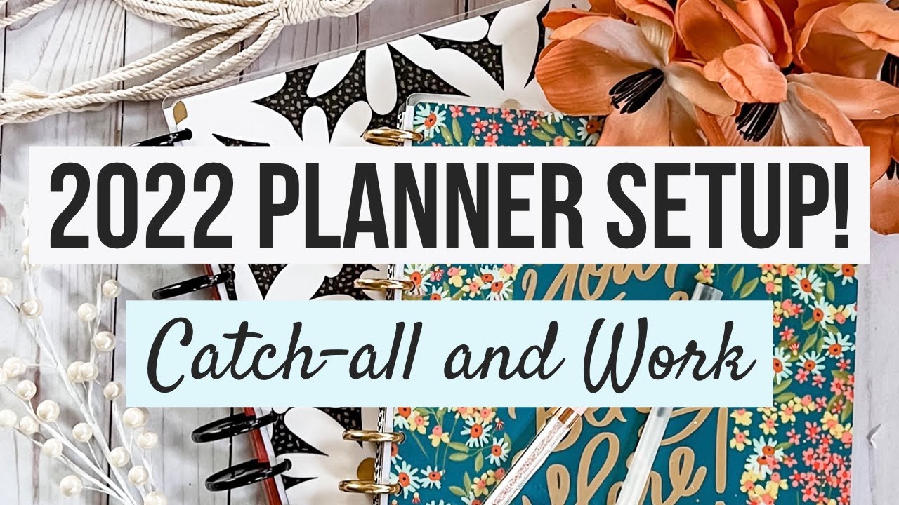 2022 Planner Setup Part 1 | Setting up my Big Catch-all & Work Planners for 2022! | Frankenplanning