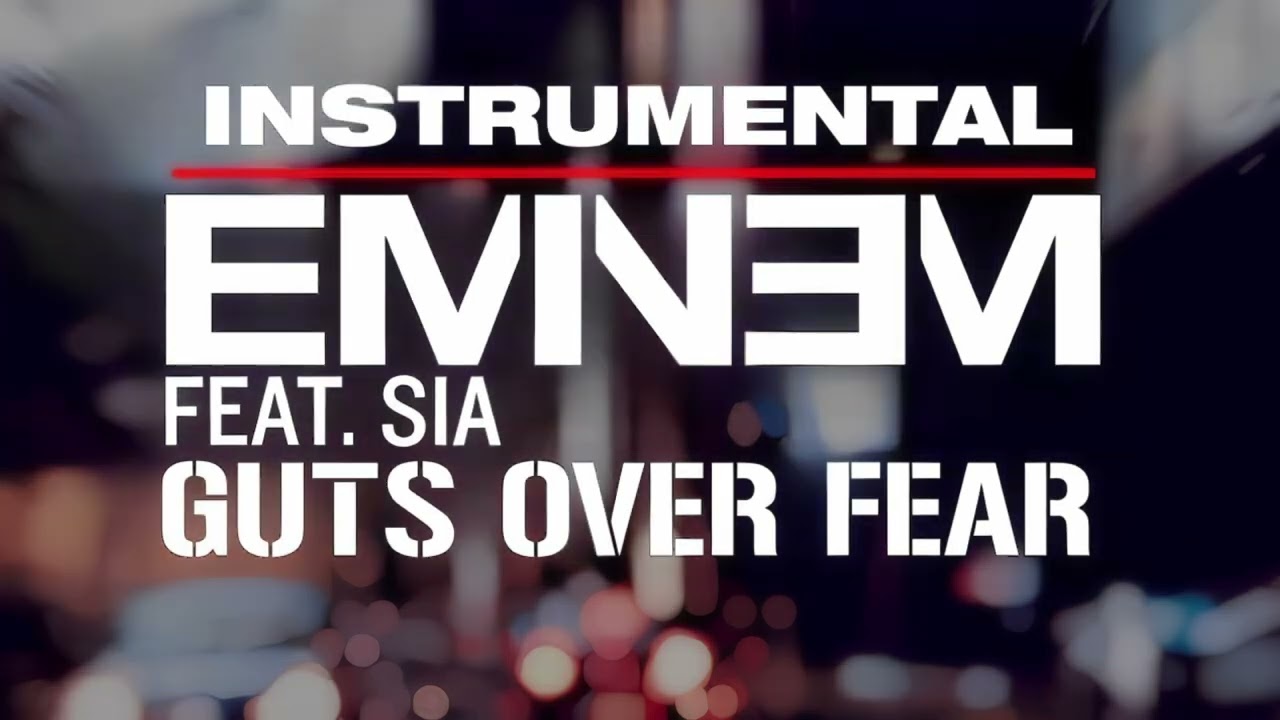 Eminem - Guts Over Fear (INSTRUMENTAL HQ)